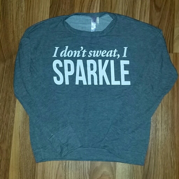 Alya Tops - Women's "I don't sweat, I SPARKLE" Shirt